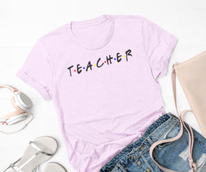 Friends Teacher Shirt - Ink That Apparel 